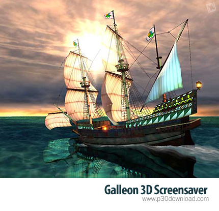 Galleon 3D Screensaver v1.3 Crack
