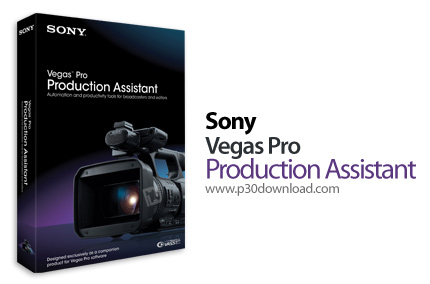 SONY Vegas Pro Production Assistant v2.0.10.28454 Crack