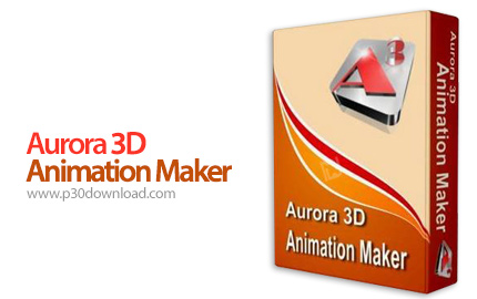 Download Aurora 3D Animation Maker  Cracked - jyvsoft