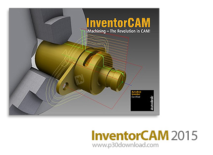 InventorCAM 2015 x64 SP2 HF3 Crack