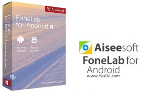 Aiseesoft FoneLab for Android 3.0.10 Crack